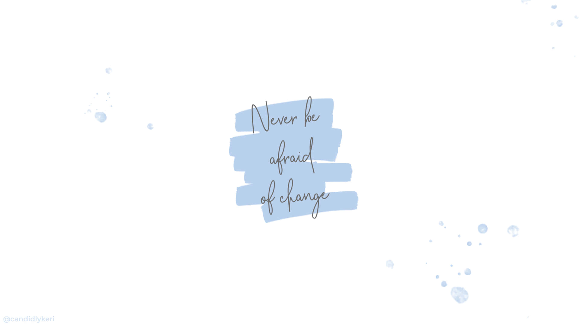 A Blue Background With The Words Never Do Anything Wallpaper