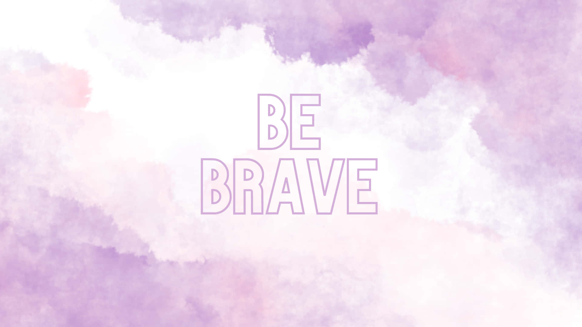 Be Brave Watercolor Watercolor Background Wallpaper