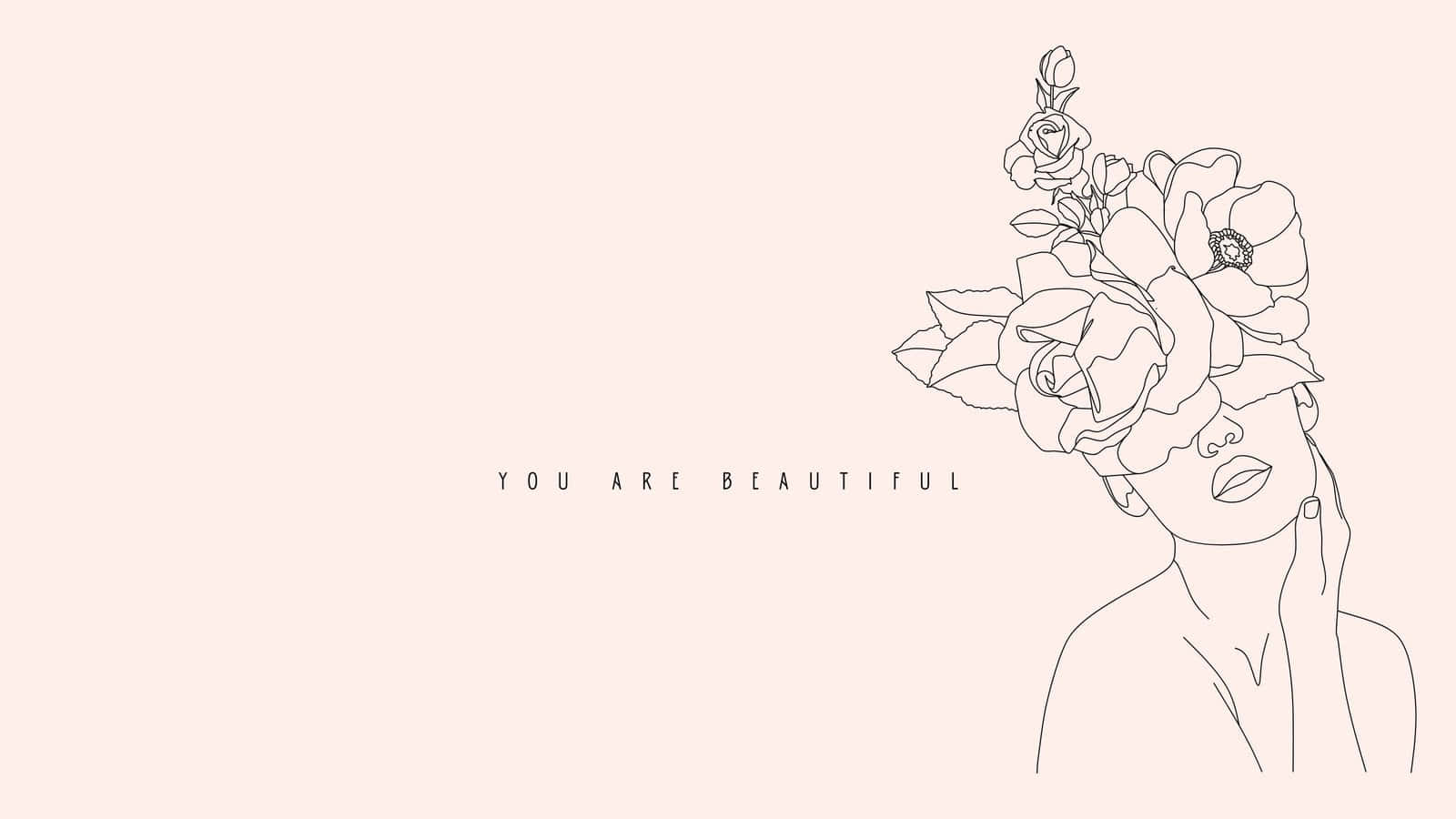 En kvinde med blomster i hovedet med ordene du er smukke nedenunder. Wallpaper