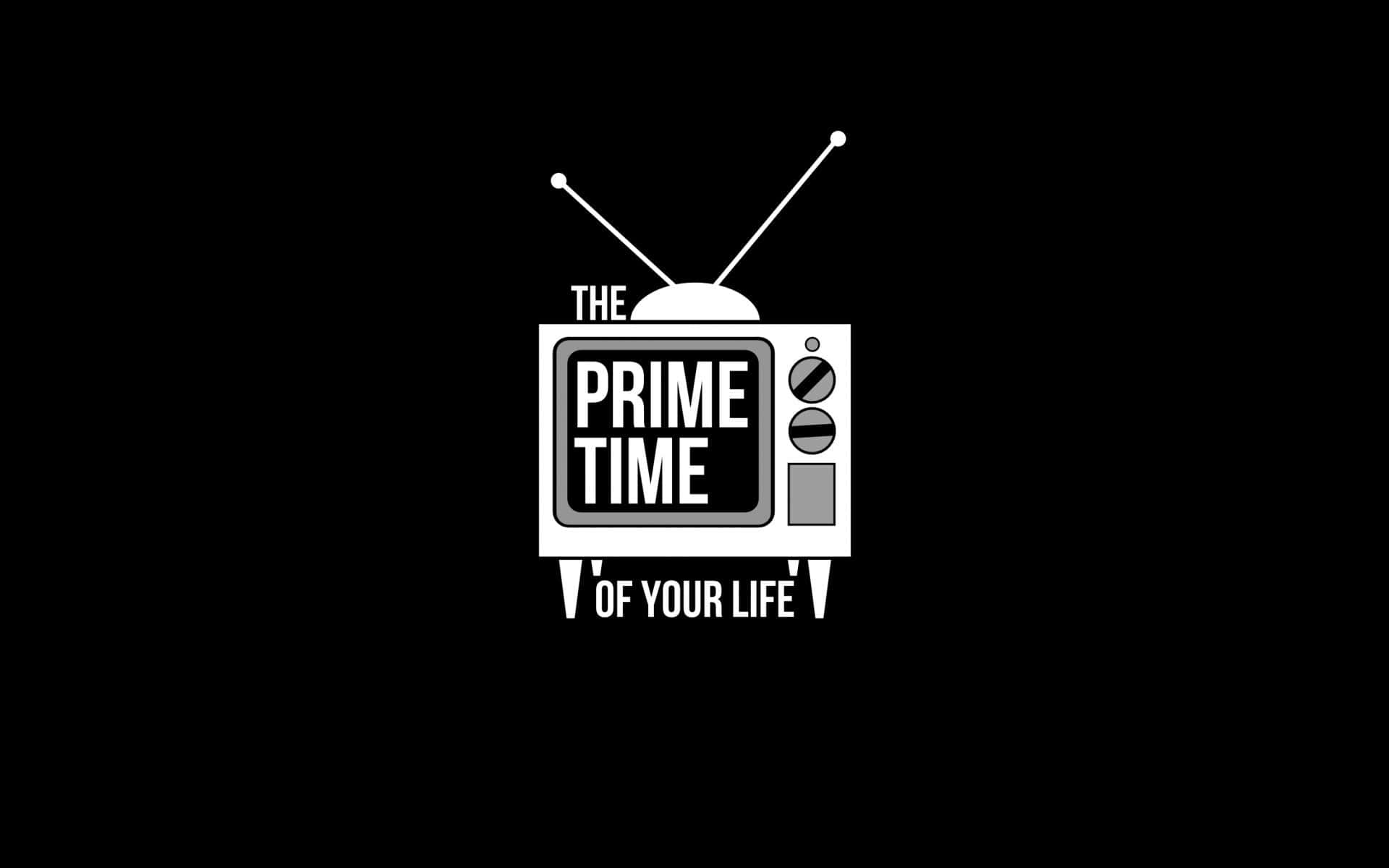 Prime Time Of Your Life_ Art Quote Wallpaper