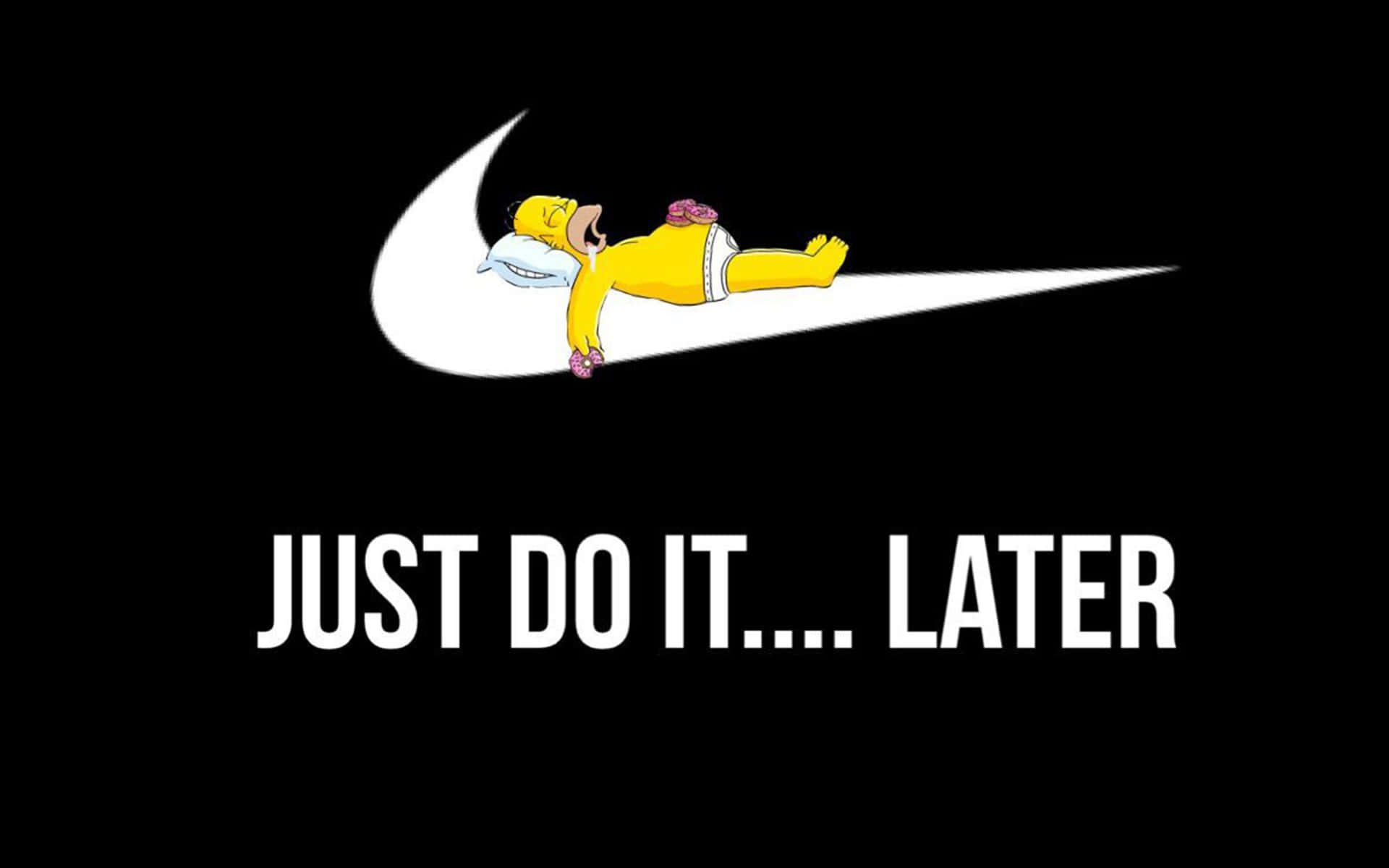 Procrastination Parody Nike Slogan Wallpaper
