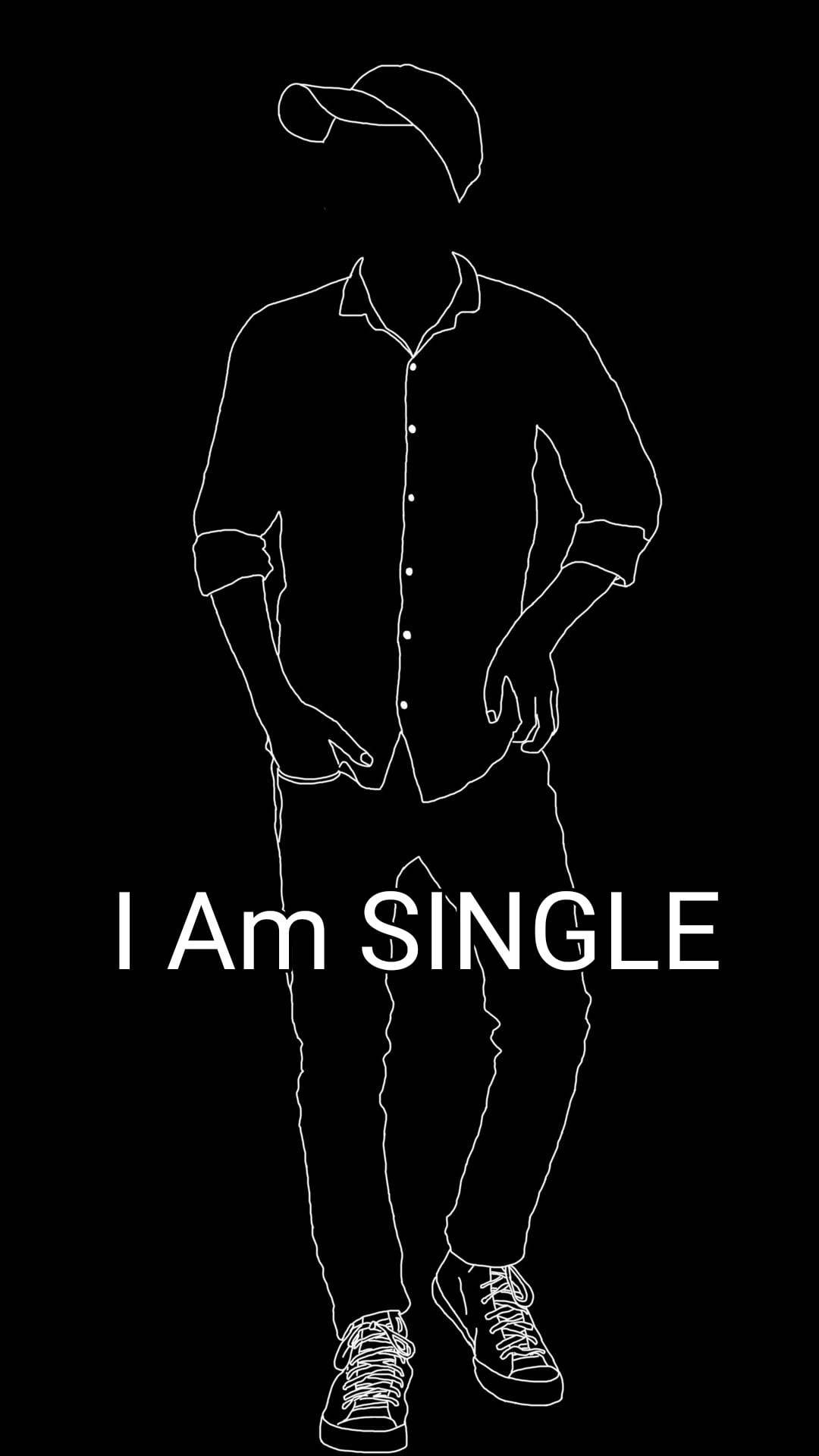 Proudly Living The Single Life Wallpaper