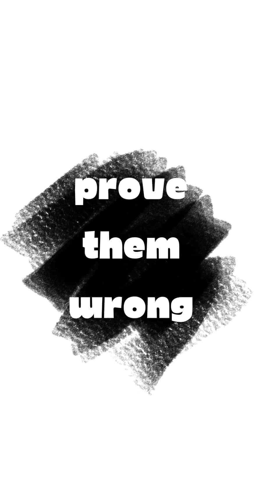 Download Prove Them Wrong Inspirational Message Wallpaper | Wallpapers.com