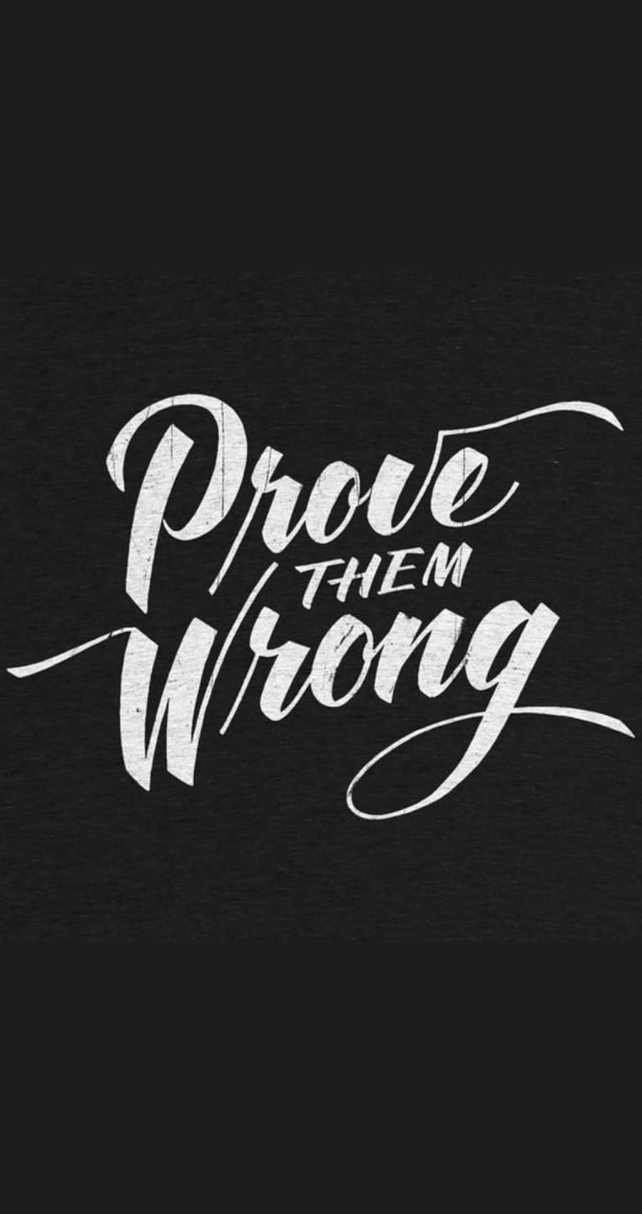 Download Prove Them Wrong Inspirational Quote Wallpaper | Wallpapers.com