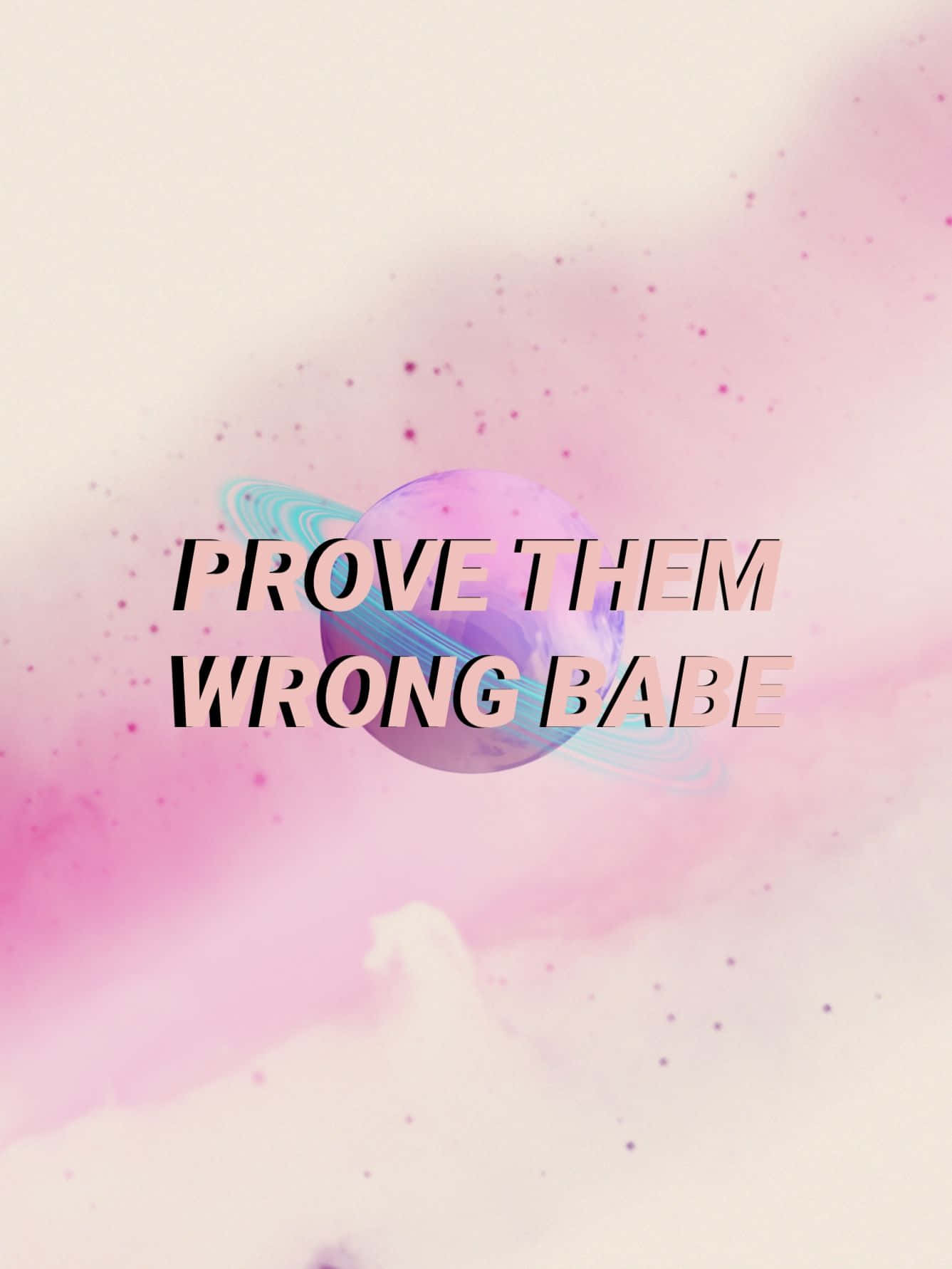 Download Prove Them Wrong Inspirational Quote Wallpaper | Wallpapers.com