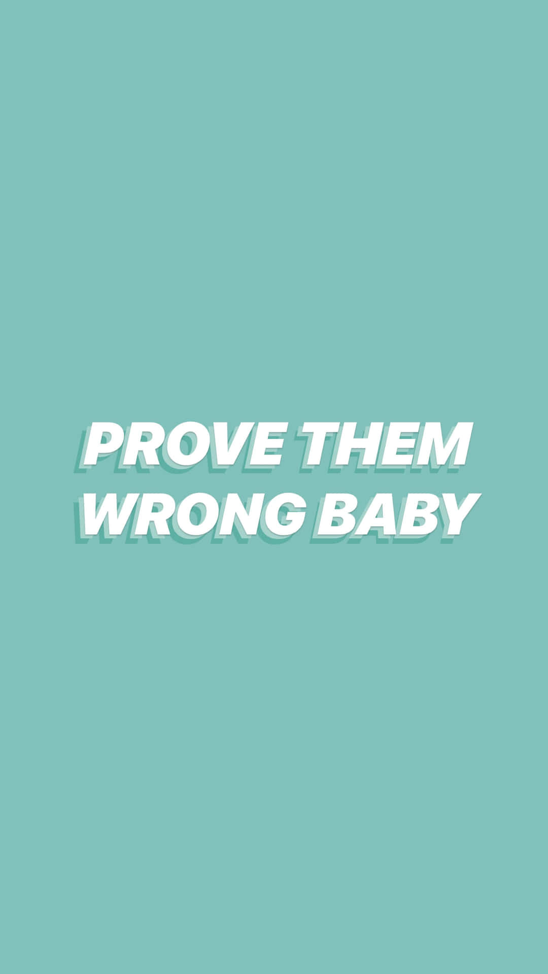 Prove Them Wrong Inspirational Quote Wallpaper