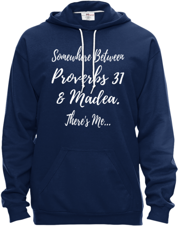 Proverbs31 Madea Hoodie PNG