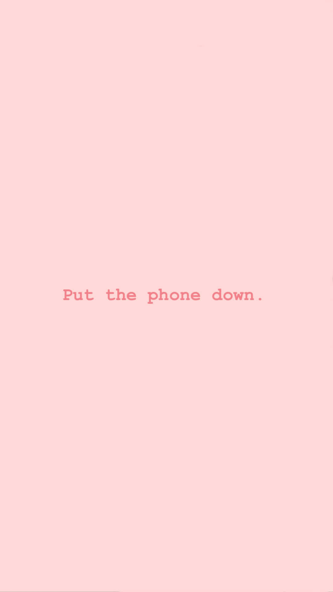 Put The Phone Down Wallpapers  Top Free Put The Phone Down Backgrounds   WallpaperAccess