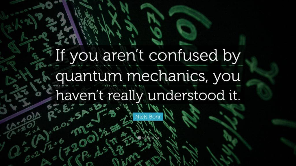 Quantum Mechanics Confused Background
