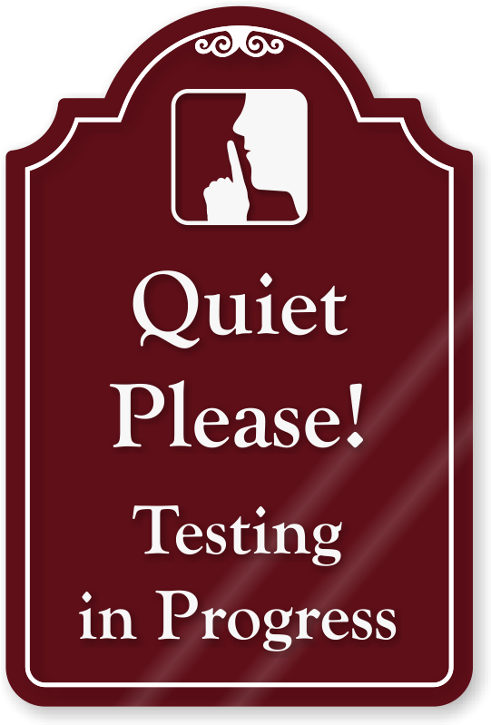 Quiet Please Testing Sign PNG