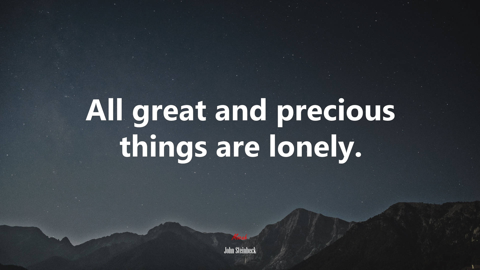 Quote About Precious Things And Loneliness Wallpaper