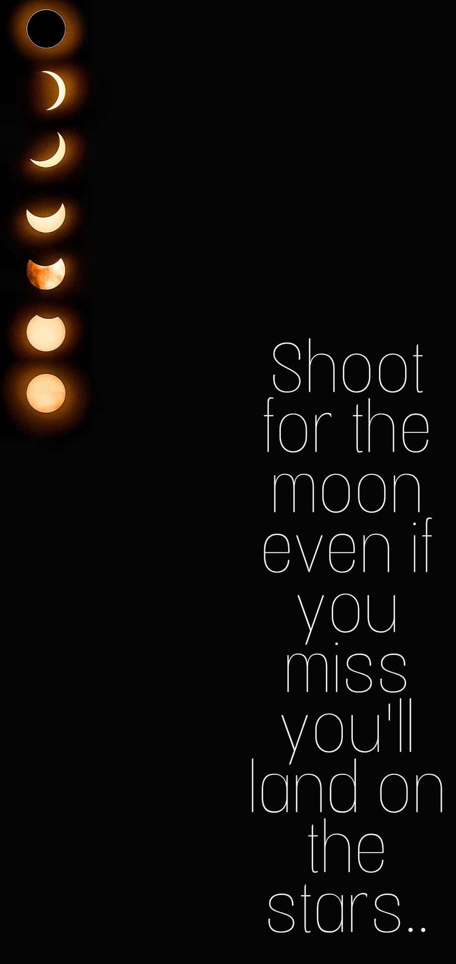 A Black And White Photo Of The Moon With The Words Shoot For The Moon Even If You Miss Land On The Stars