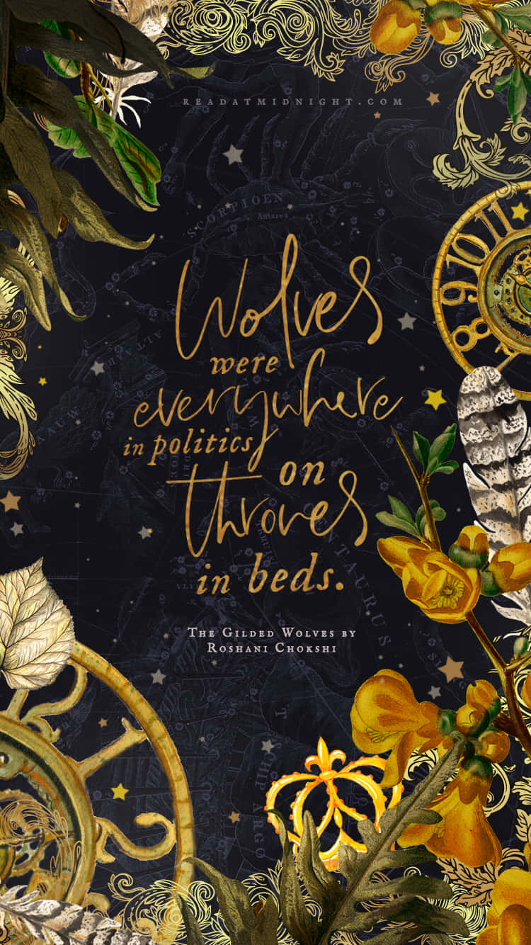 Quote From The Gilded Wolves By Roshani Chokshi Wallpaper
