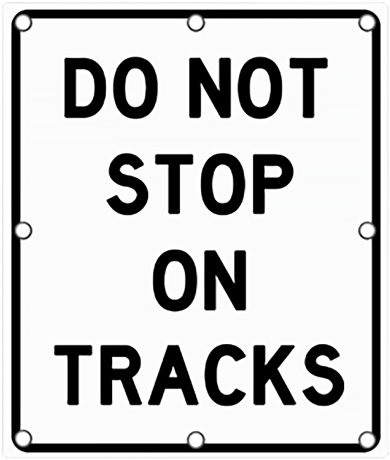 Do Not Stop On Tracks Sign PNG