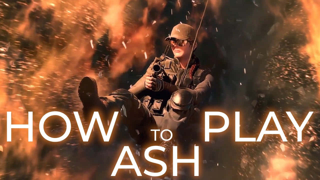 Ash in Action from Rainbow Six Siege Wallpaper