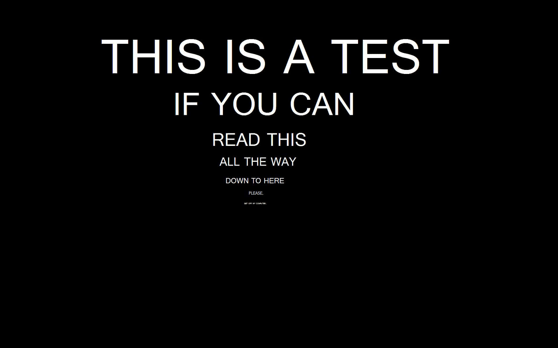 This Is A Test If You Can Read This All The Way