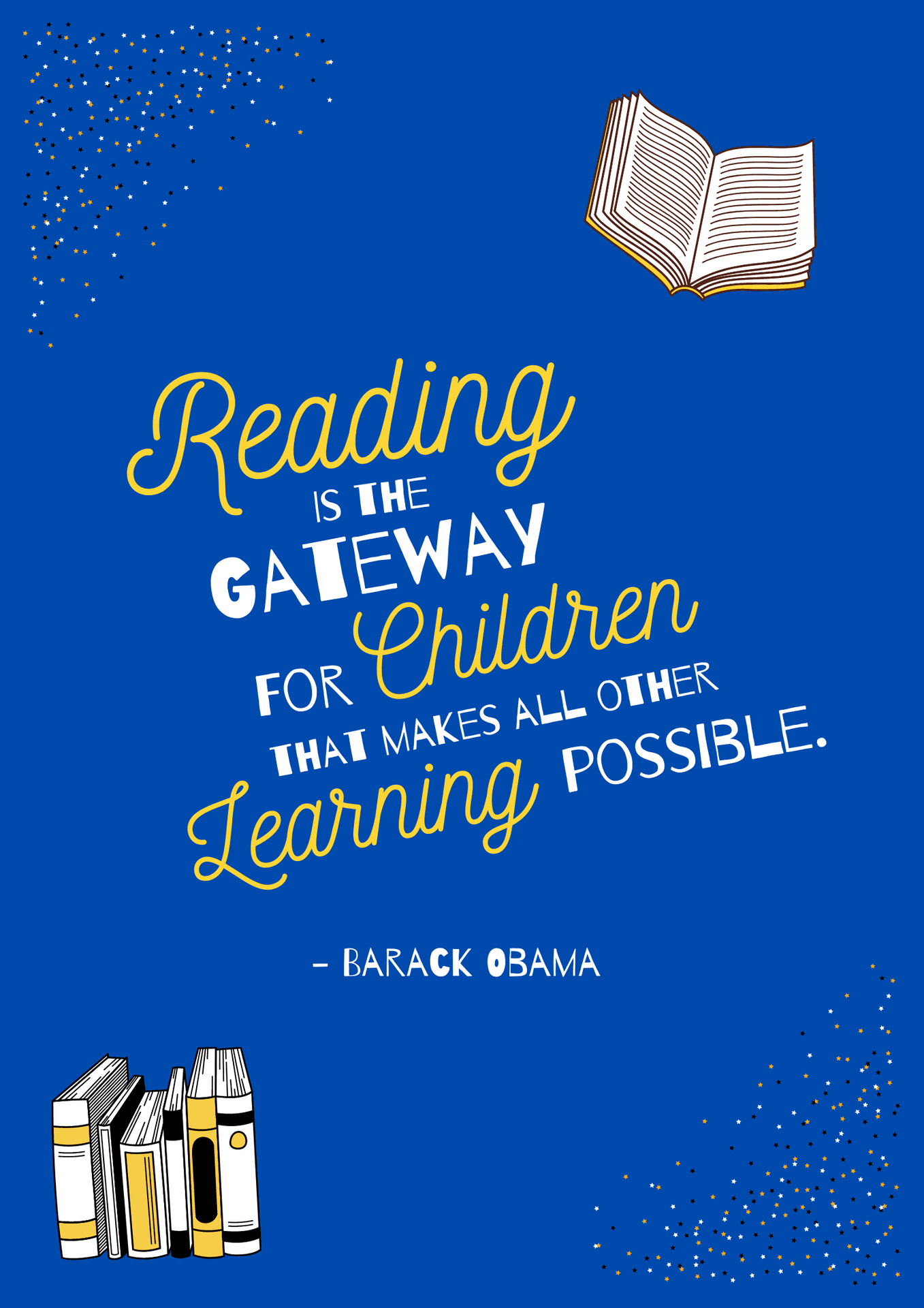 Reading Is The Gateway For Children To Make Reading Possible
