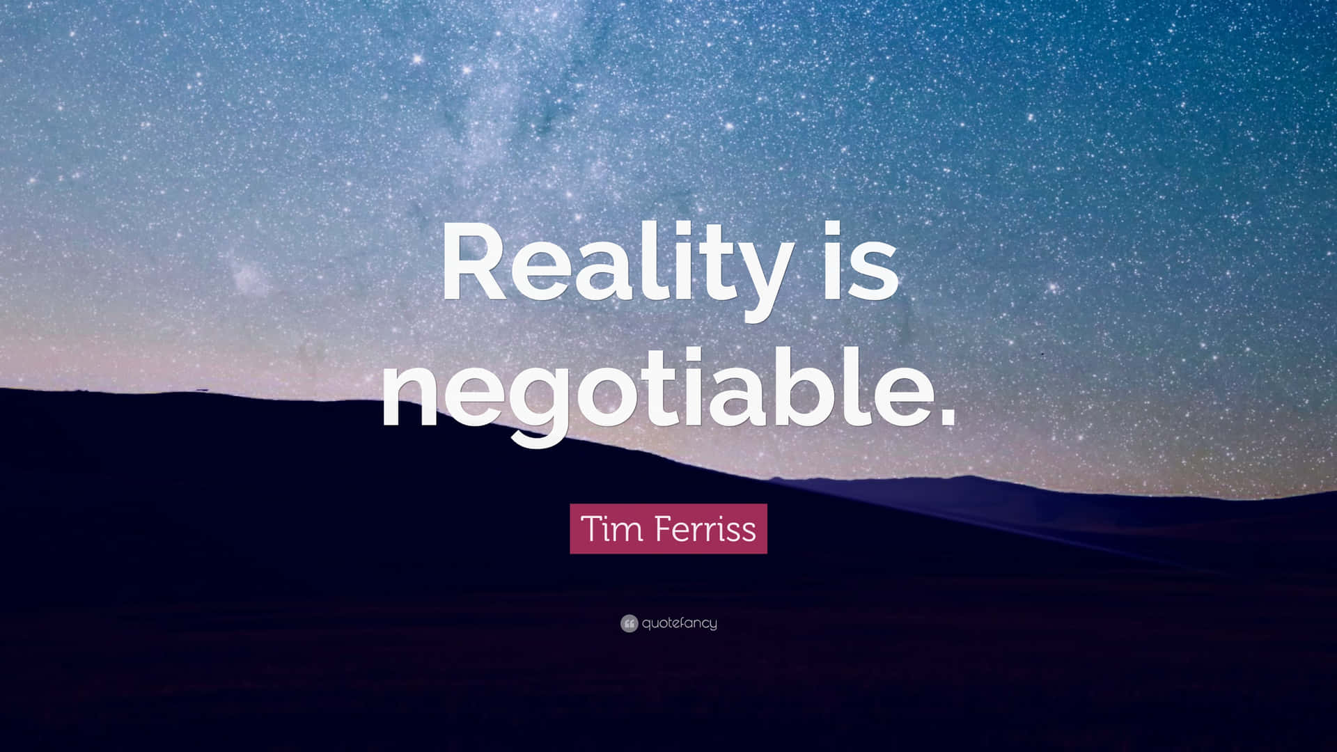 Reality Is Negotiable Quote Desktop Wallpaper