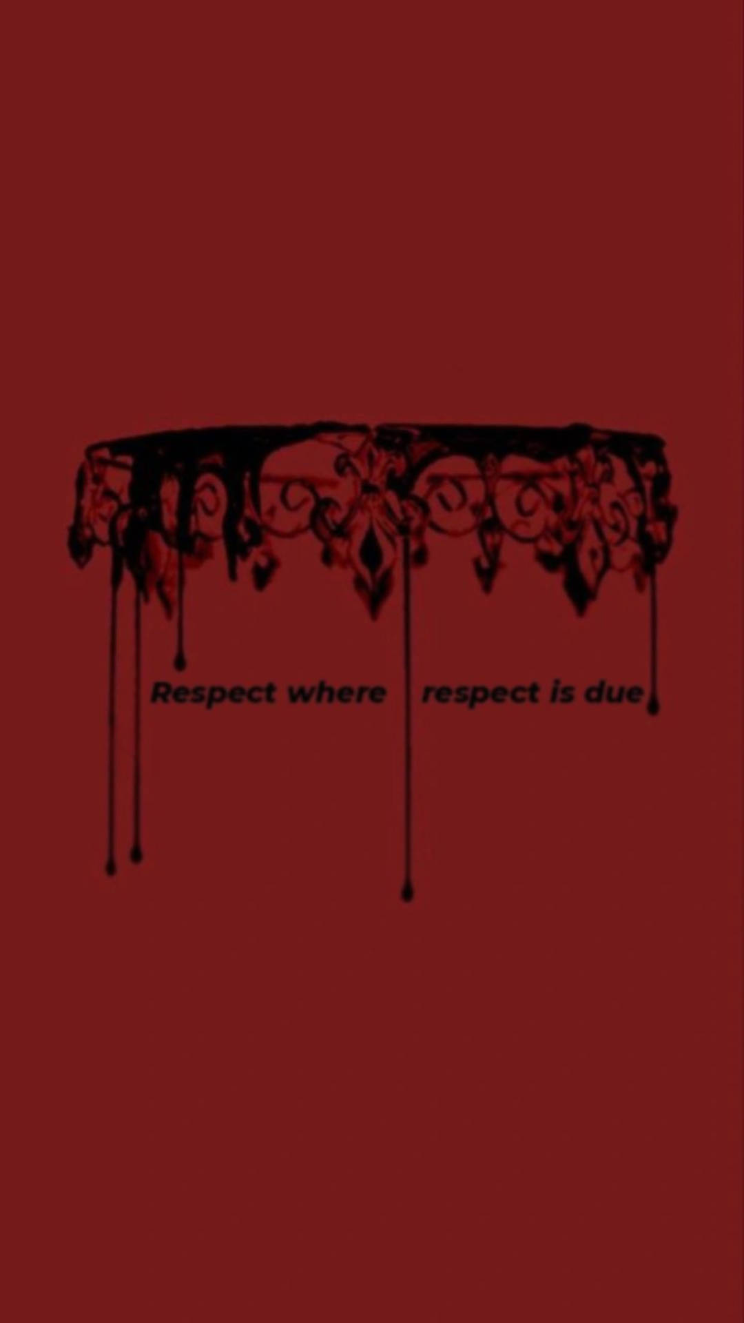 Red Baddie Respect Quote Wallpaper