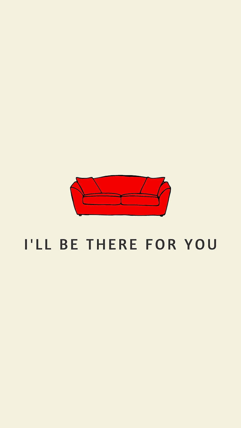 Red Couch Ill Be There For You Artwork Wallpaper