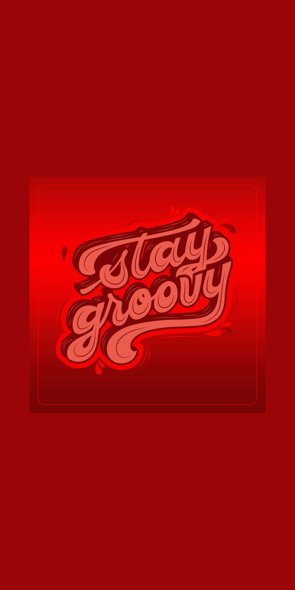 Stay Groovy Typography Red Gradient Background
