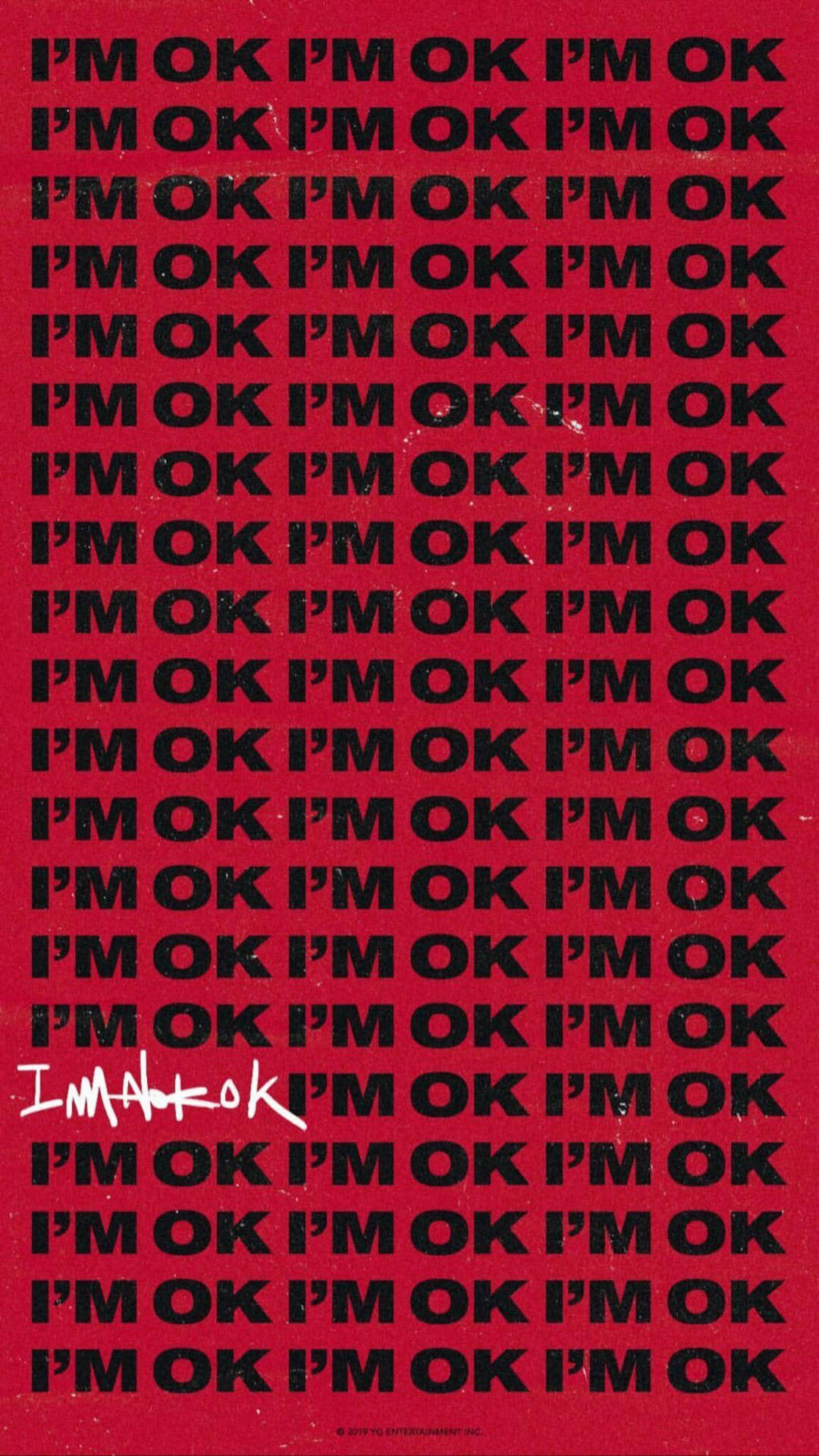 Inspirational 'I'm Okay' Written in Bold Red Wallpaper