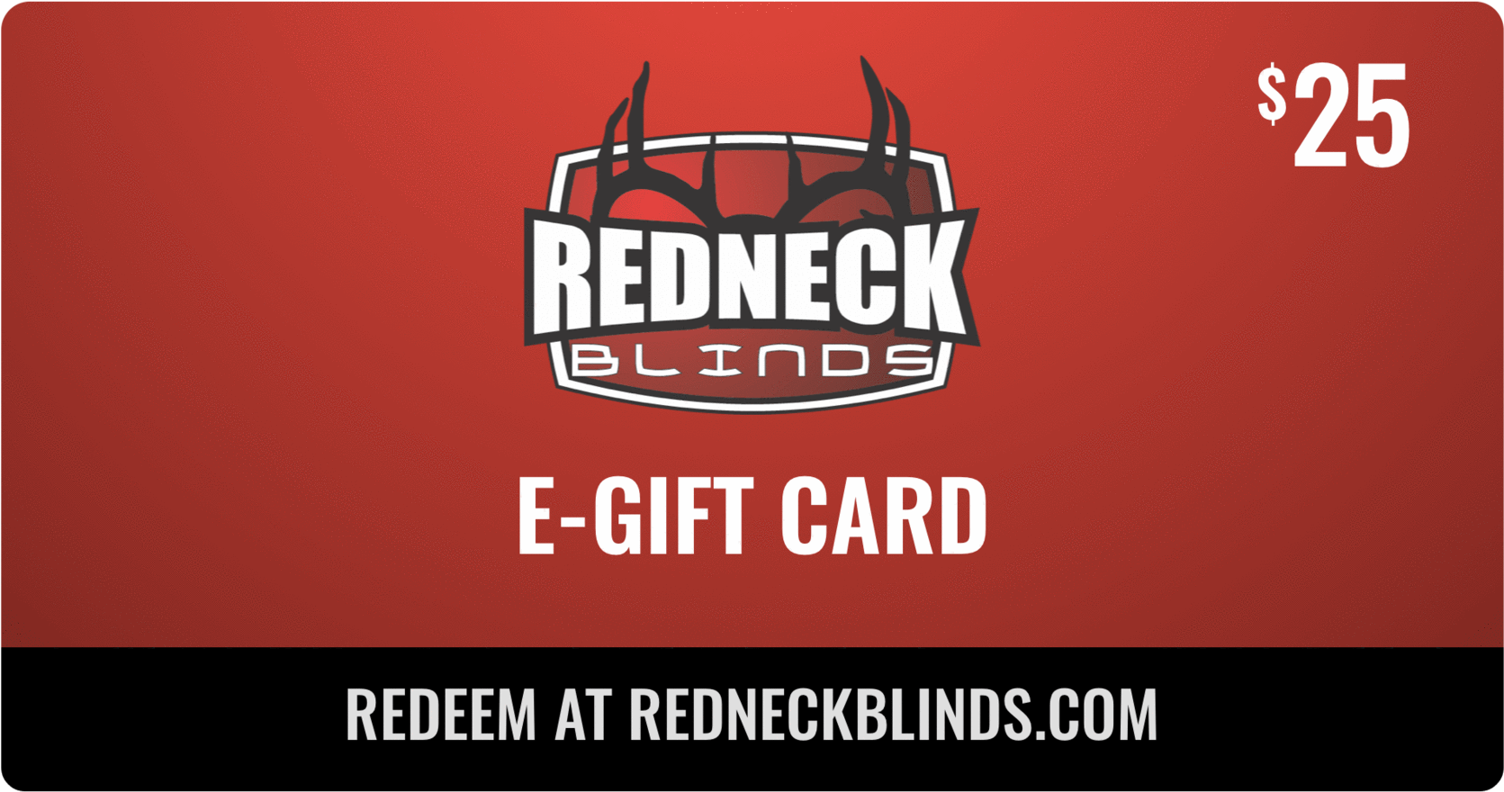 Redneck Blinds25 Dollar Gift Card PNG