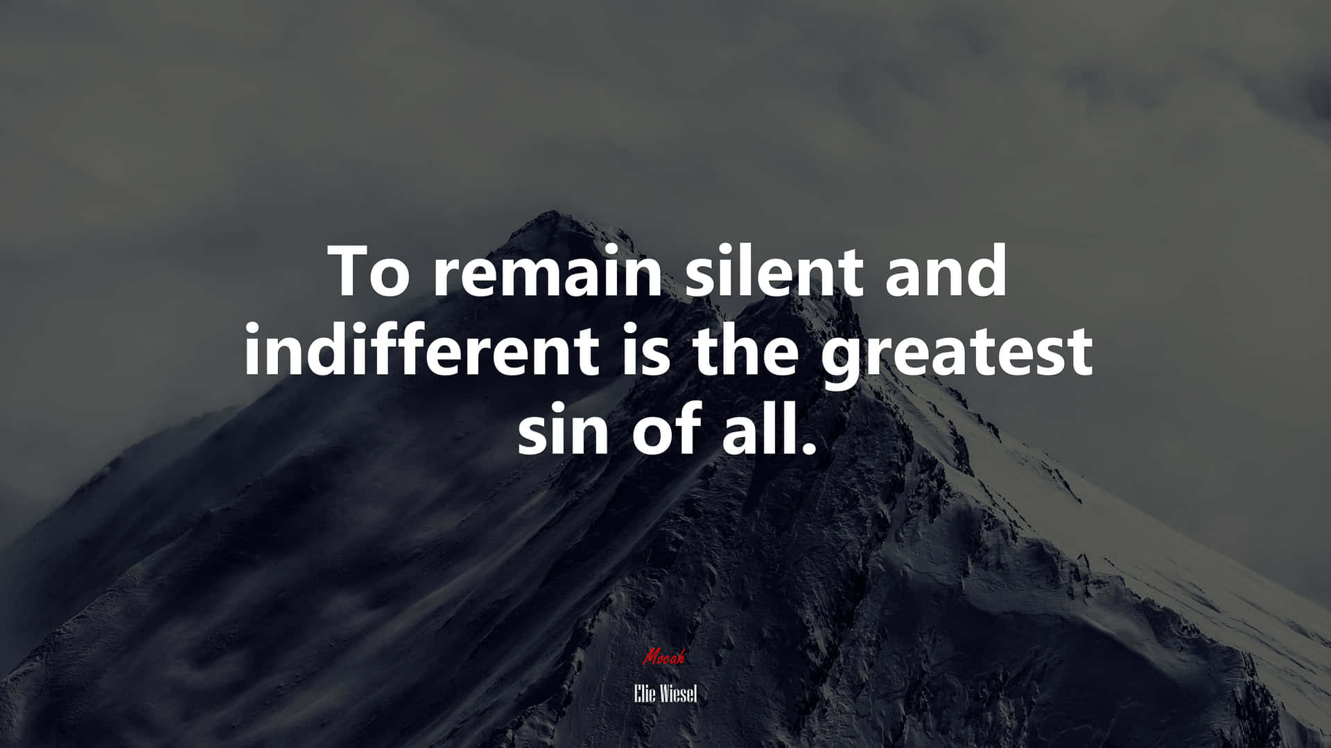 Remaining Indifferent Is A Sin Wallpaper