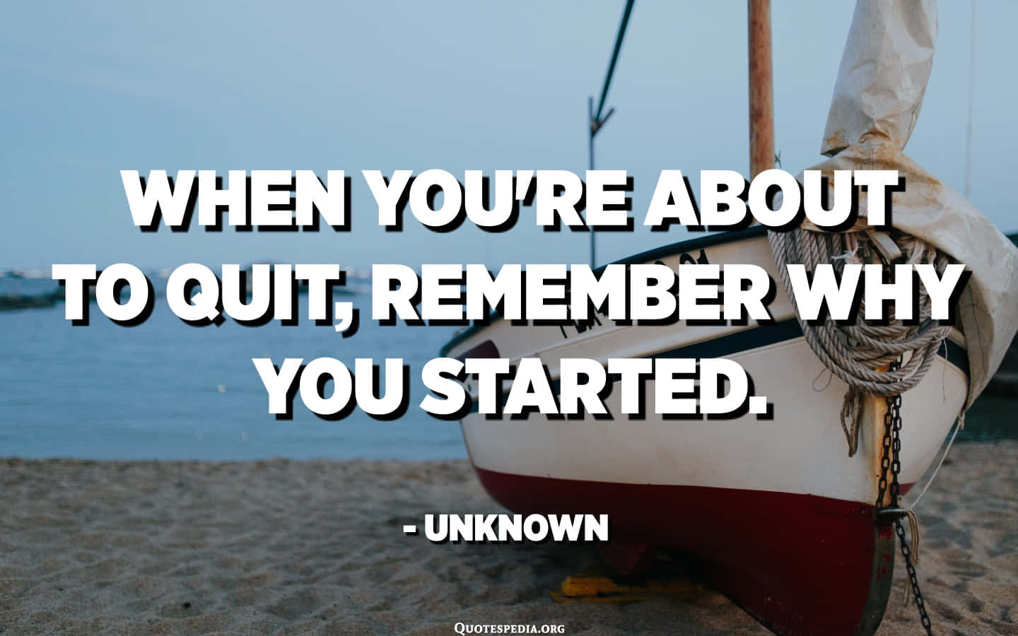 Quandovocê Está Prestes A Desistir, Lembre-se Por Que Você Começou Papel de Parede