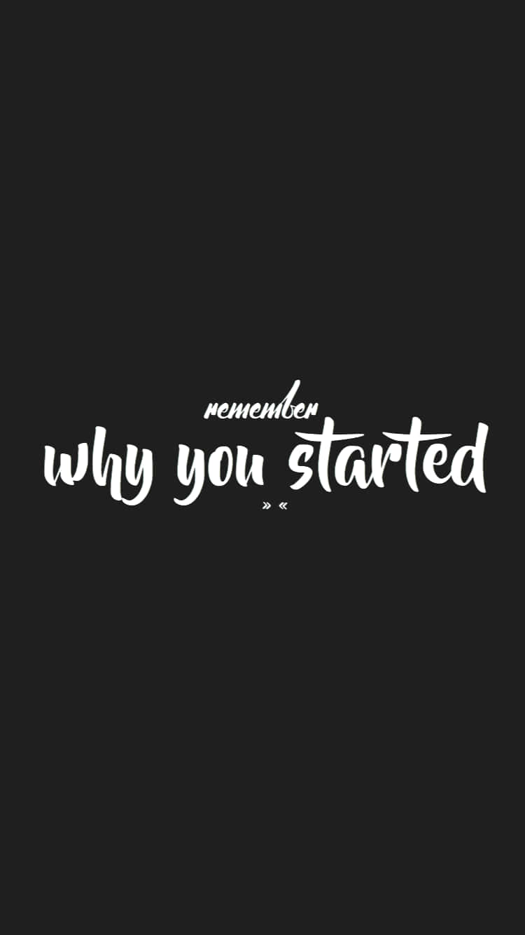 Why You Started - T-shirt By Sassy Sassy Wallpaper
