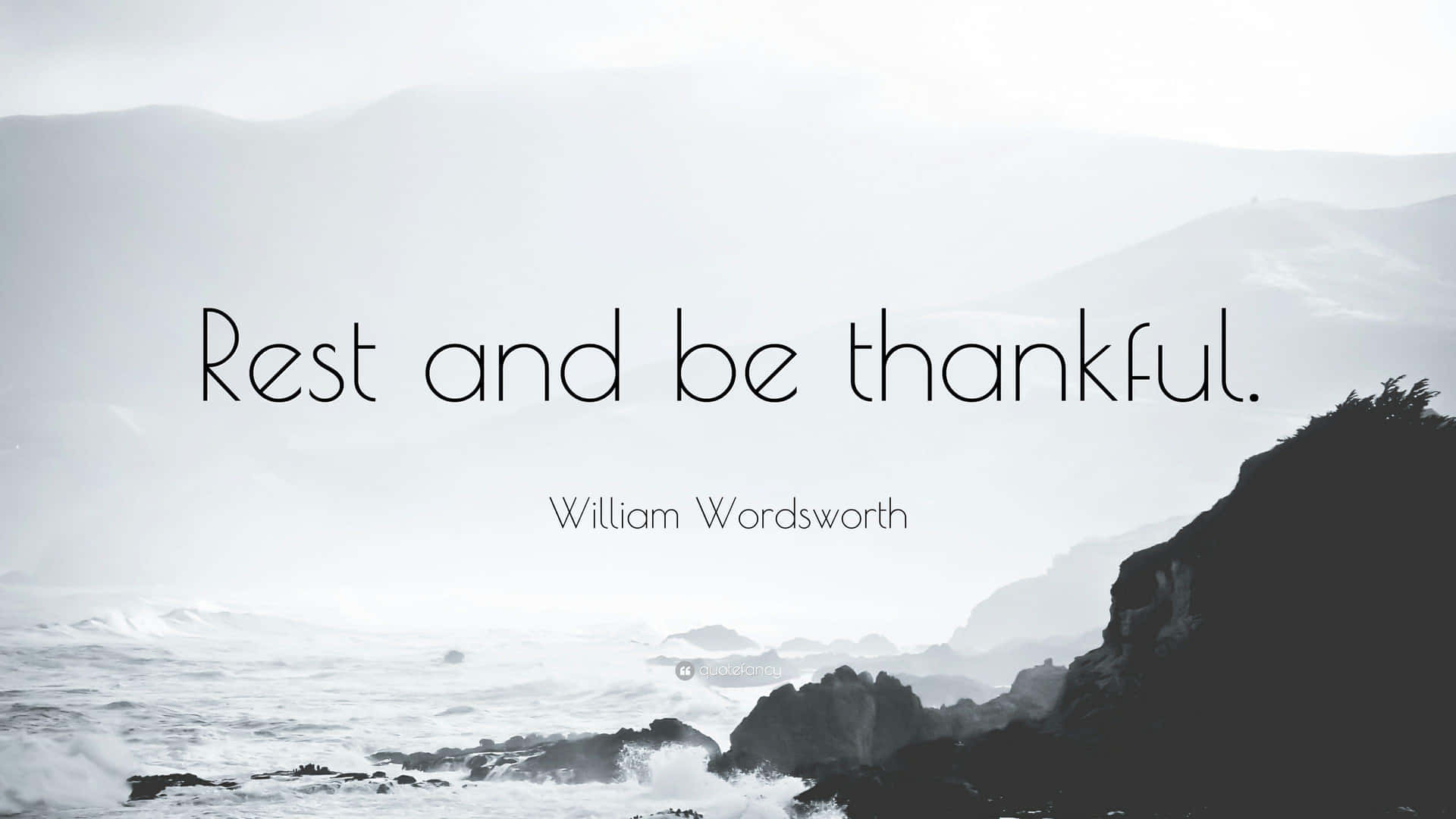Rest And Be Thankful Quote Wallpaper