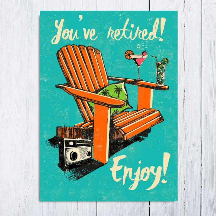 a retired enjoy card with a chair and a drink