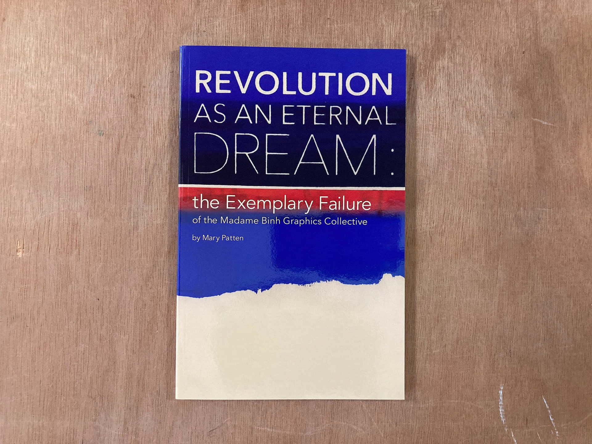 Revolution As An Eternal Dream The Exemplary Failure Book Wallpaper