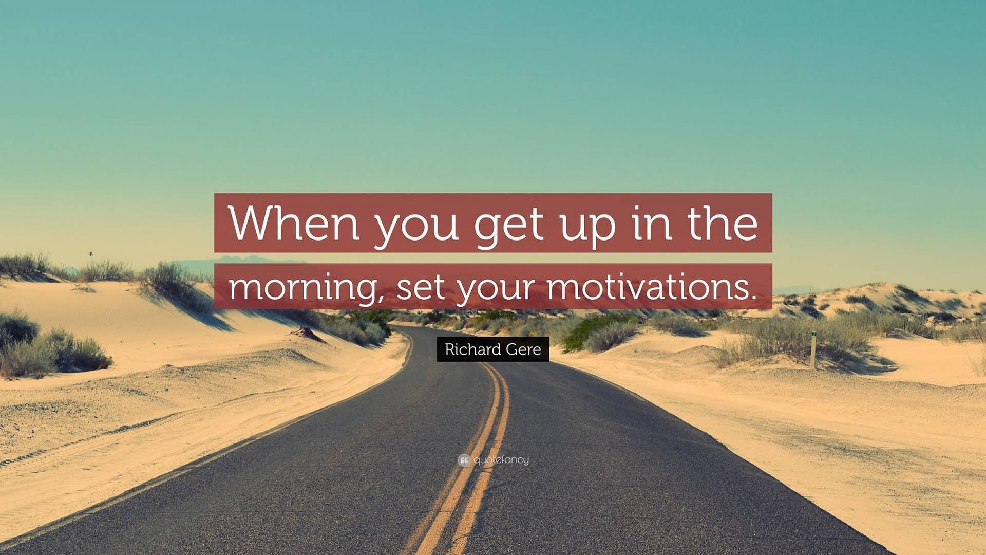 Richard Gere Motivational Quote Wallpaper