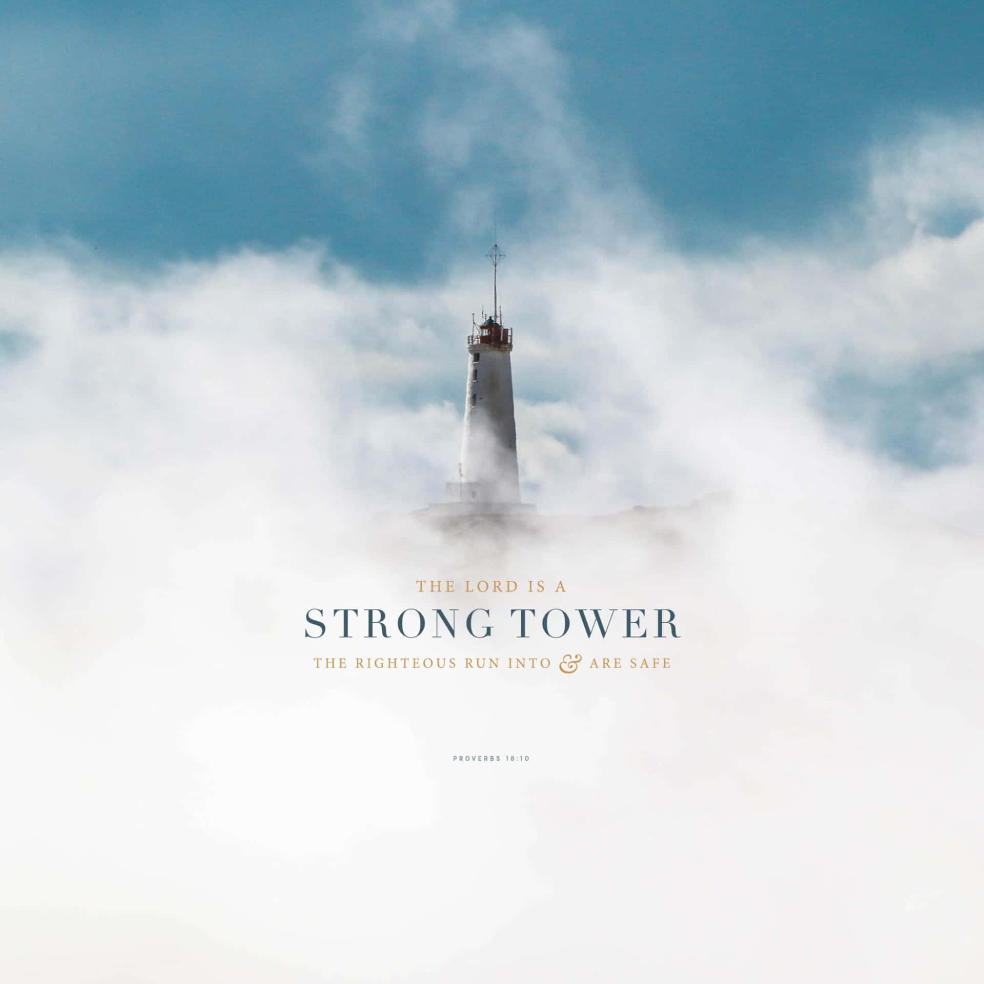 Righteous Strong Tower Wallpaper