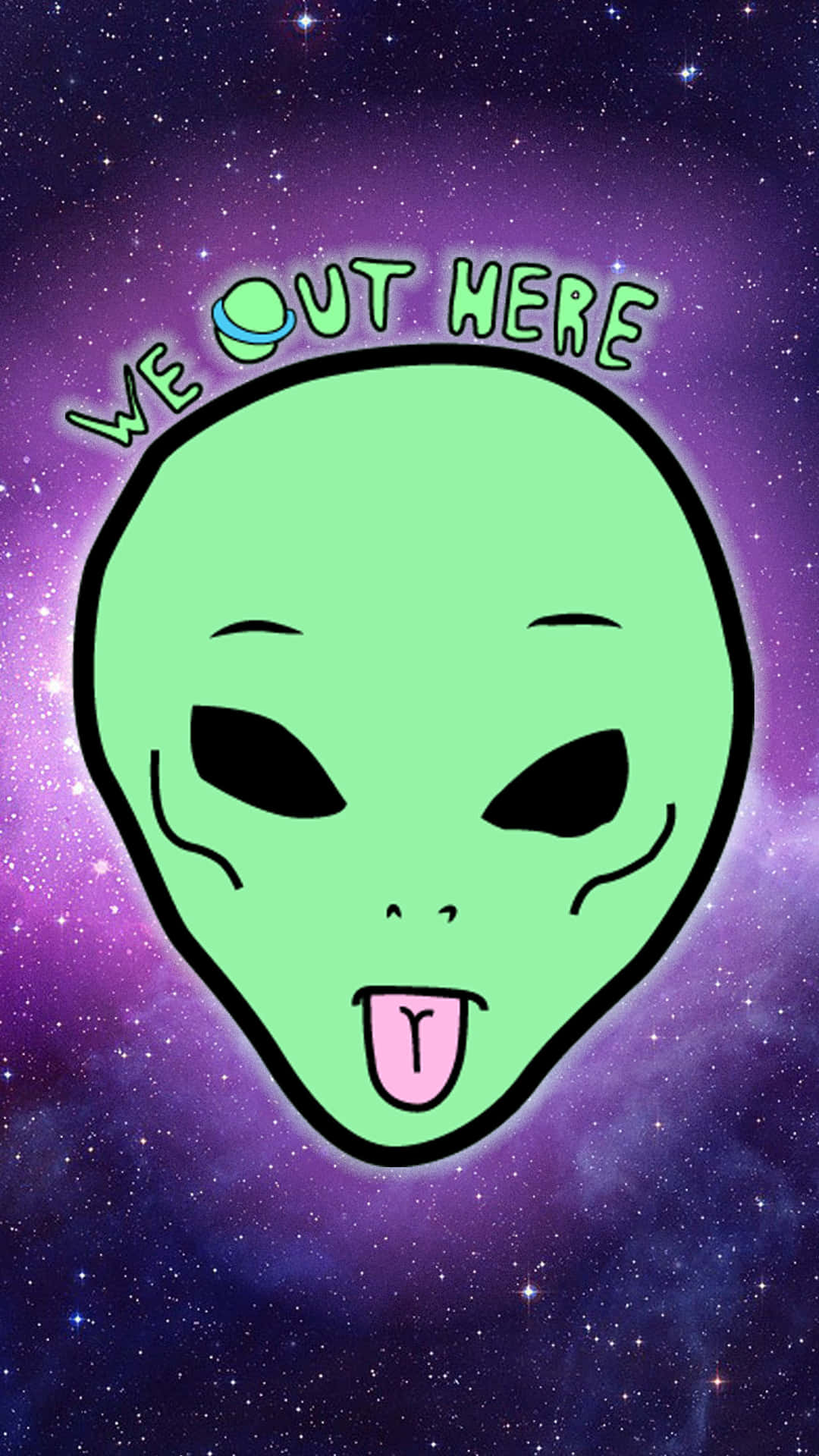 We Out Here - A Green Alien With Tongue Sticking Out Wallpaper