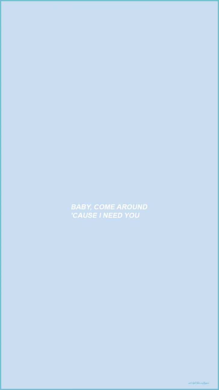 A Blue Background With The Words,'happy Come Around' Wallpaper