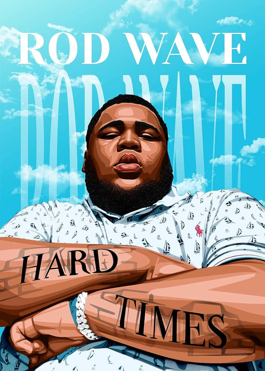 Rod Wave Hard Times Artwork Wallpaper