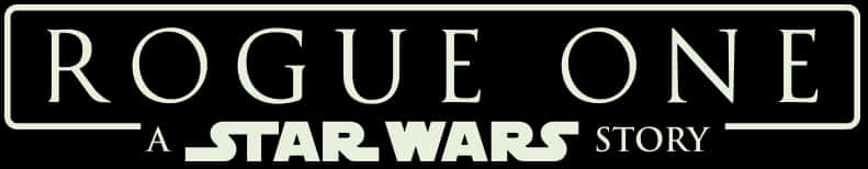 Rogue One A Star Wars Story Logo PNG