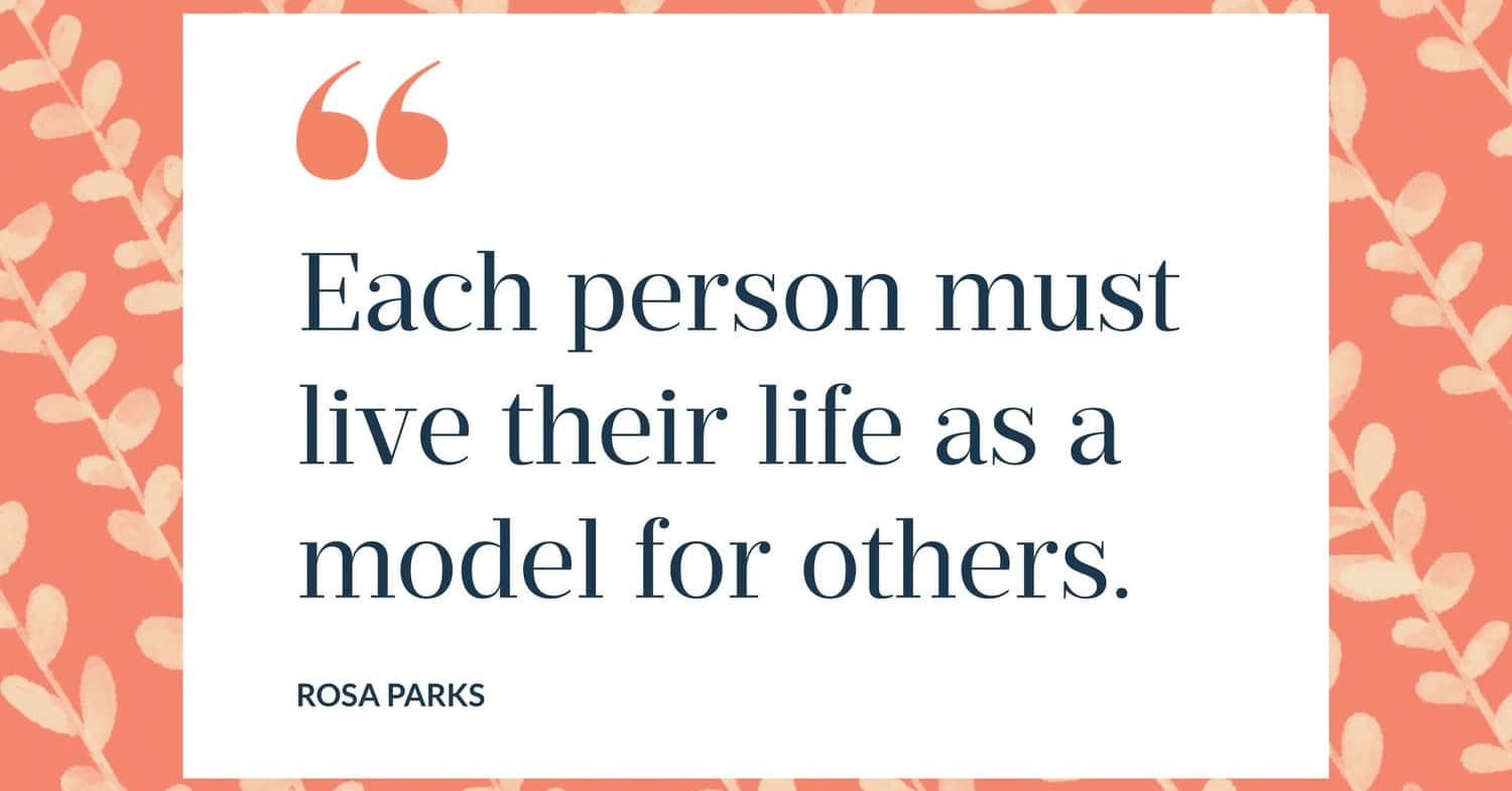 Rosa Parks Modelfor Others Quote Wallpaper