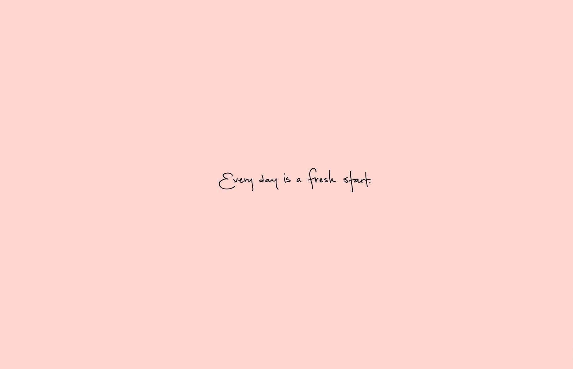 Minimalist Message For Rose Gold Laptop Background