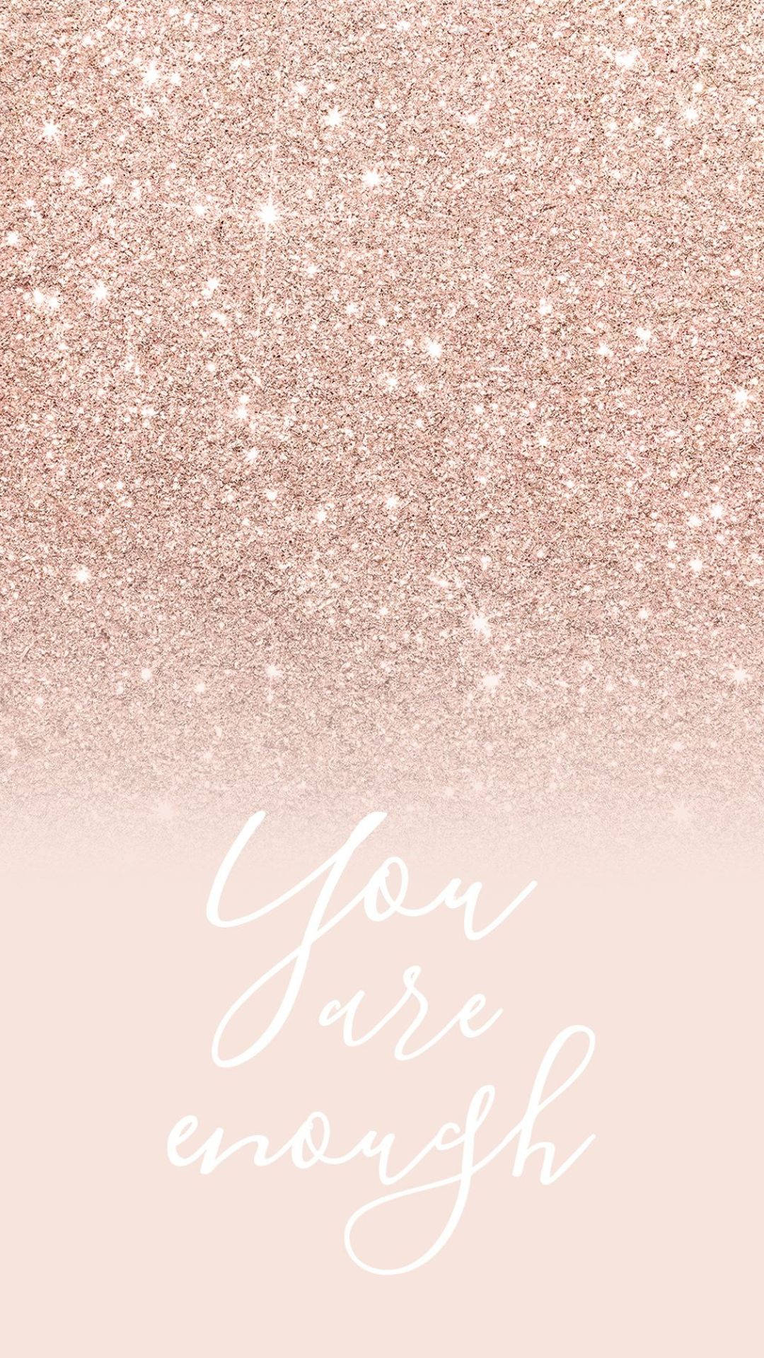 Rose Gold You Are Enough Quote