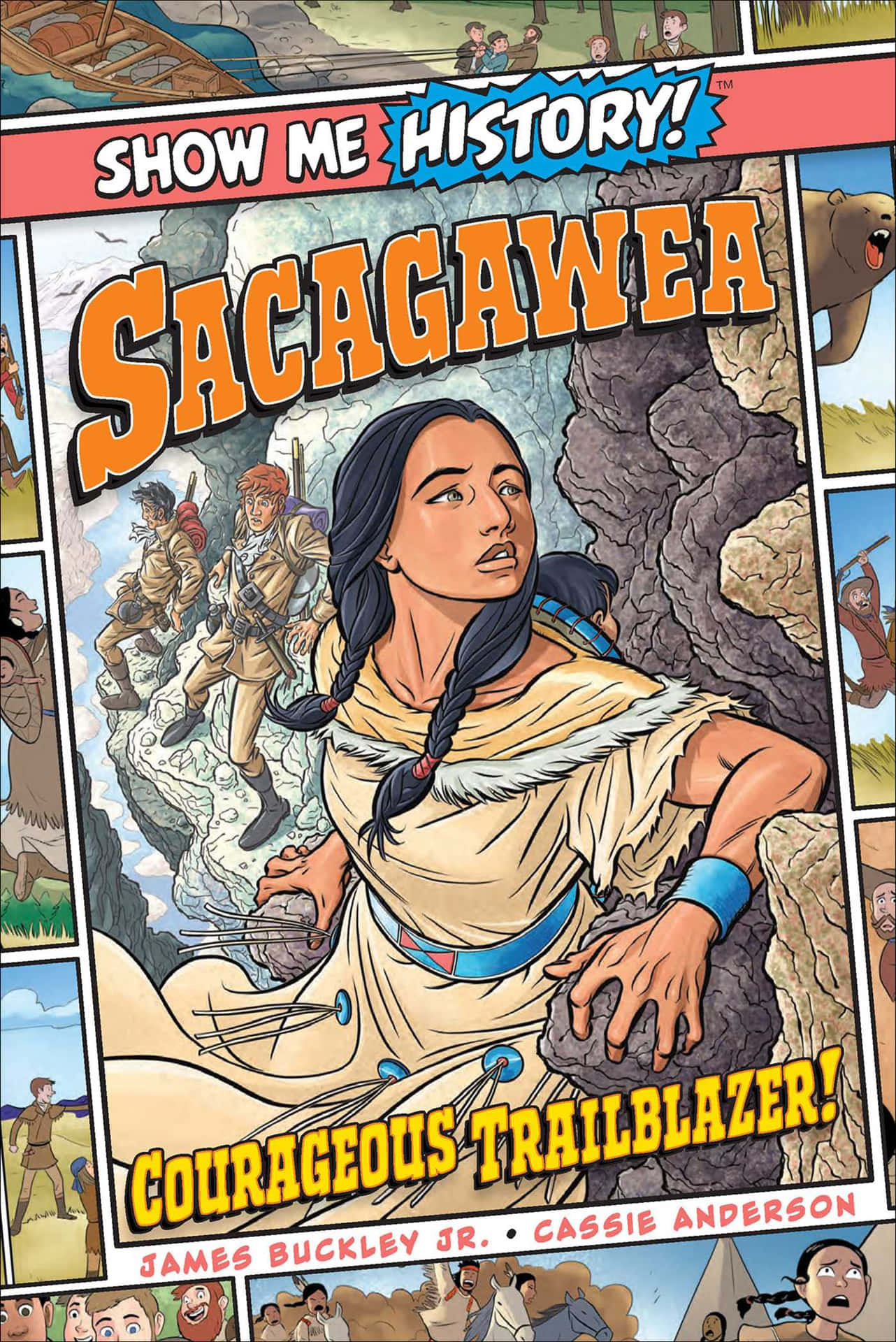 Show Me History Sagagawer - A Book With Illustrations