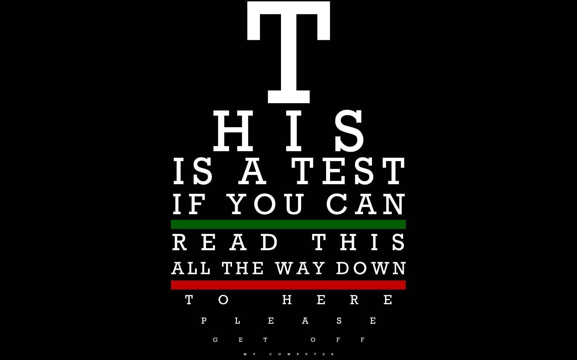 A Test That Says This Is A Test If You Can Read This All The Way Here Wallpaper
