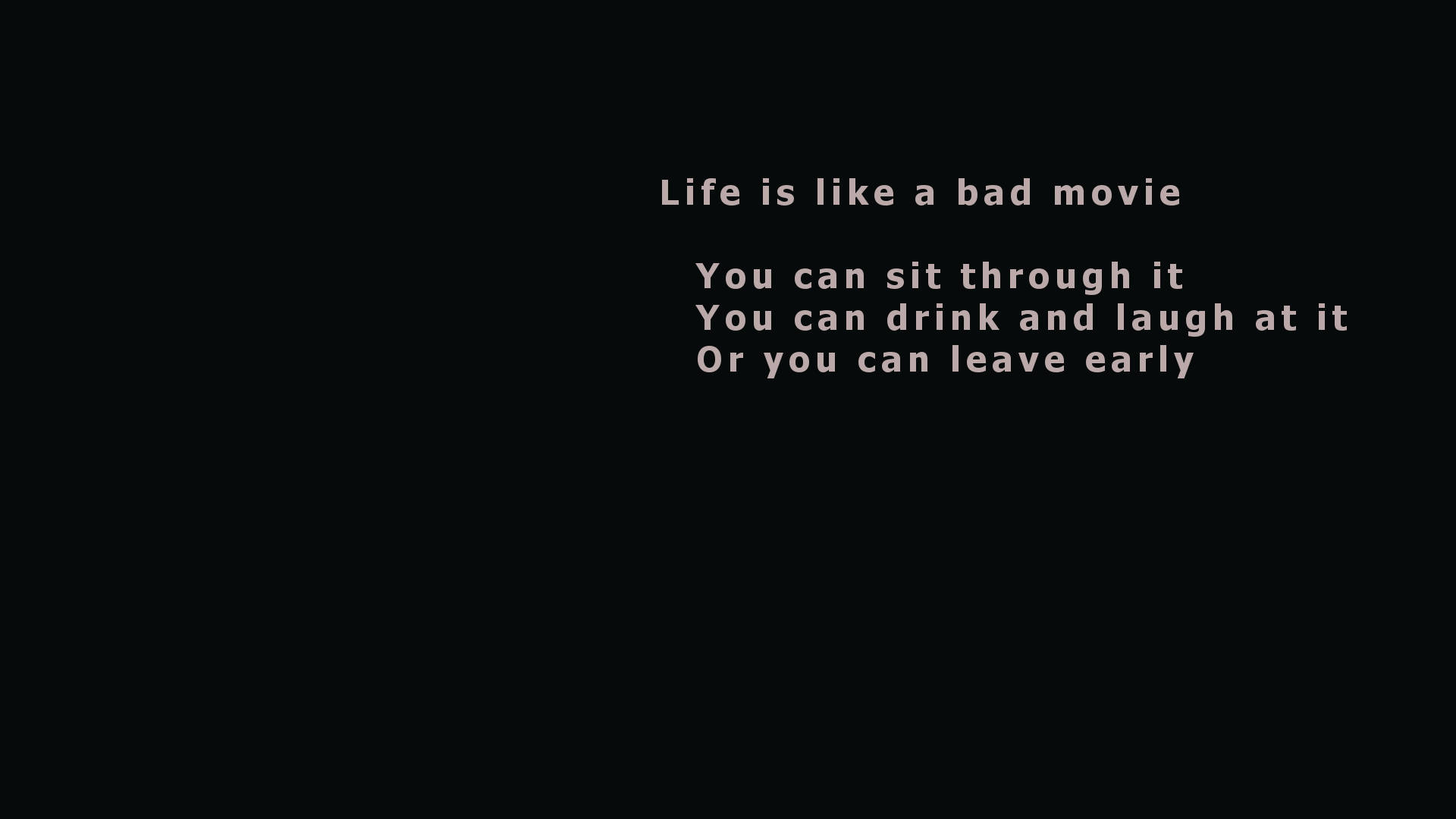 Sad Aesthetic Desktop Life Is Like A Bad Movie Quote Wallpaper