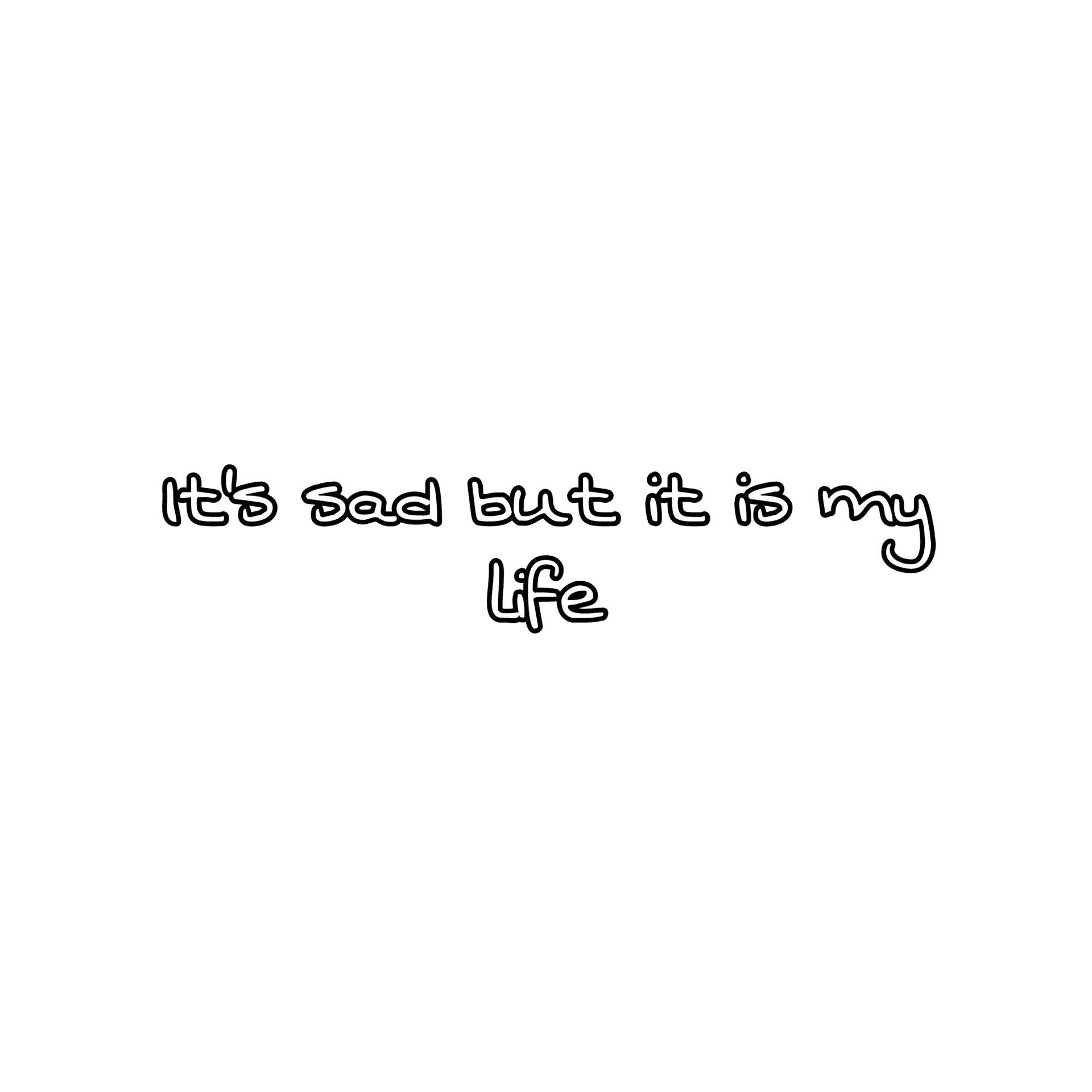 Sad Life Quote Background PNG