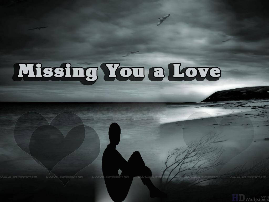 Download Sad Love Missing You Wallpaper 