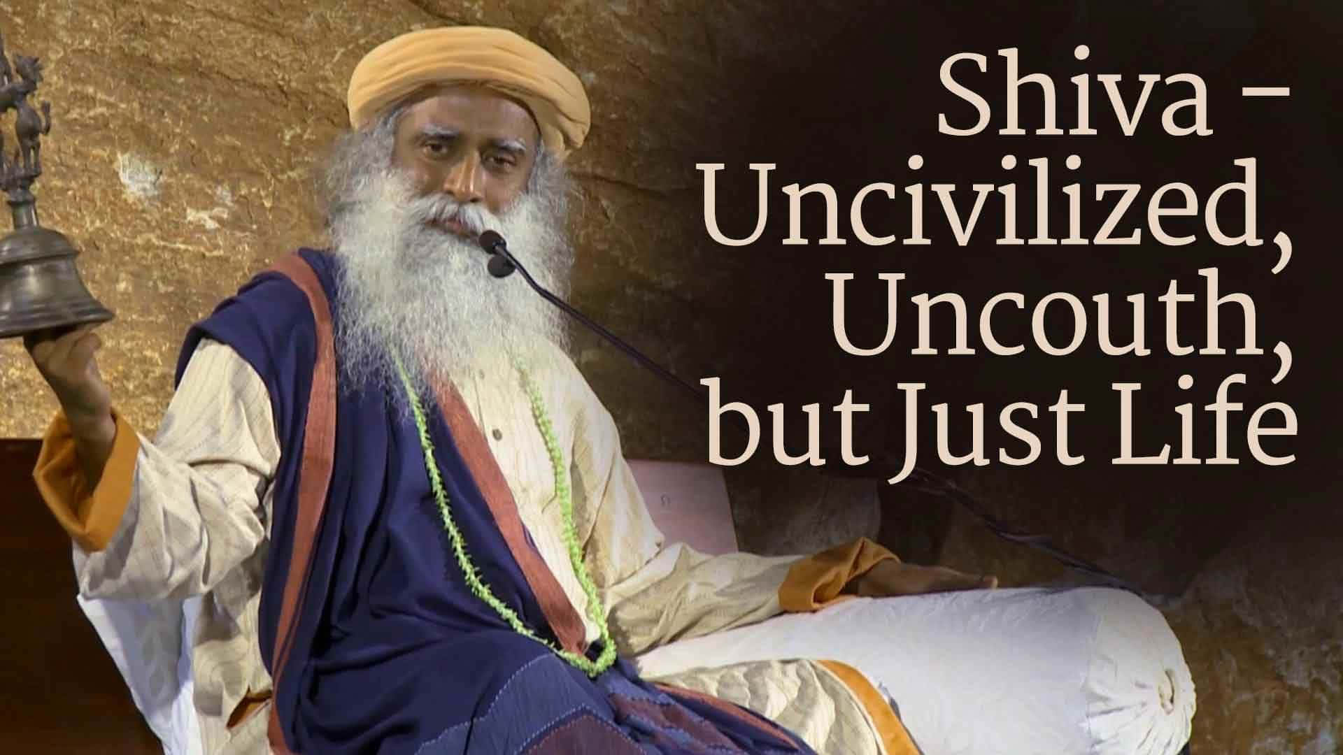 Sadhguru Quote About Uncouth Life Wallpaper