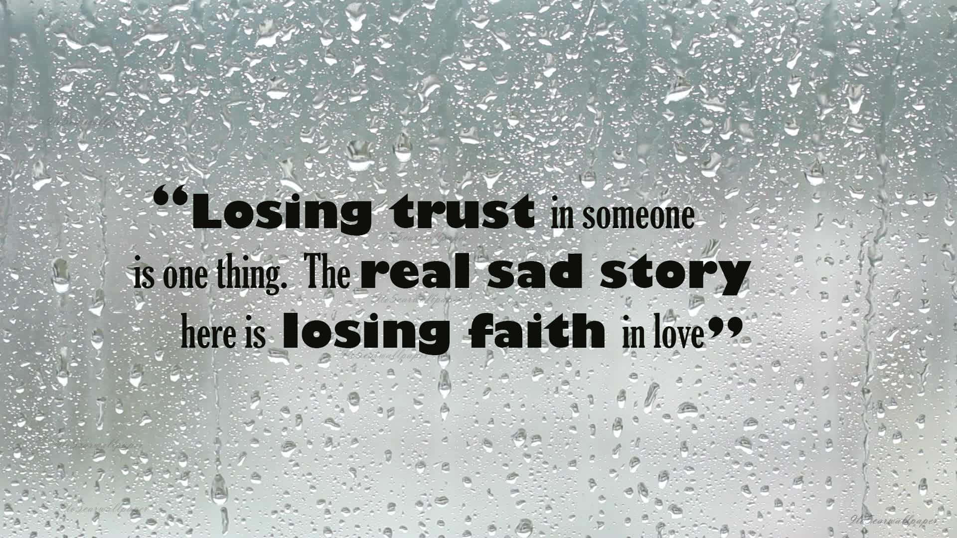 Sadness Quote On Glass Window With Rain Picture