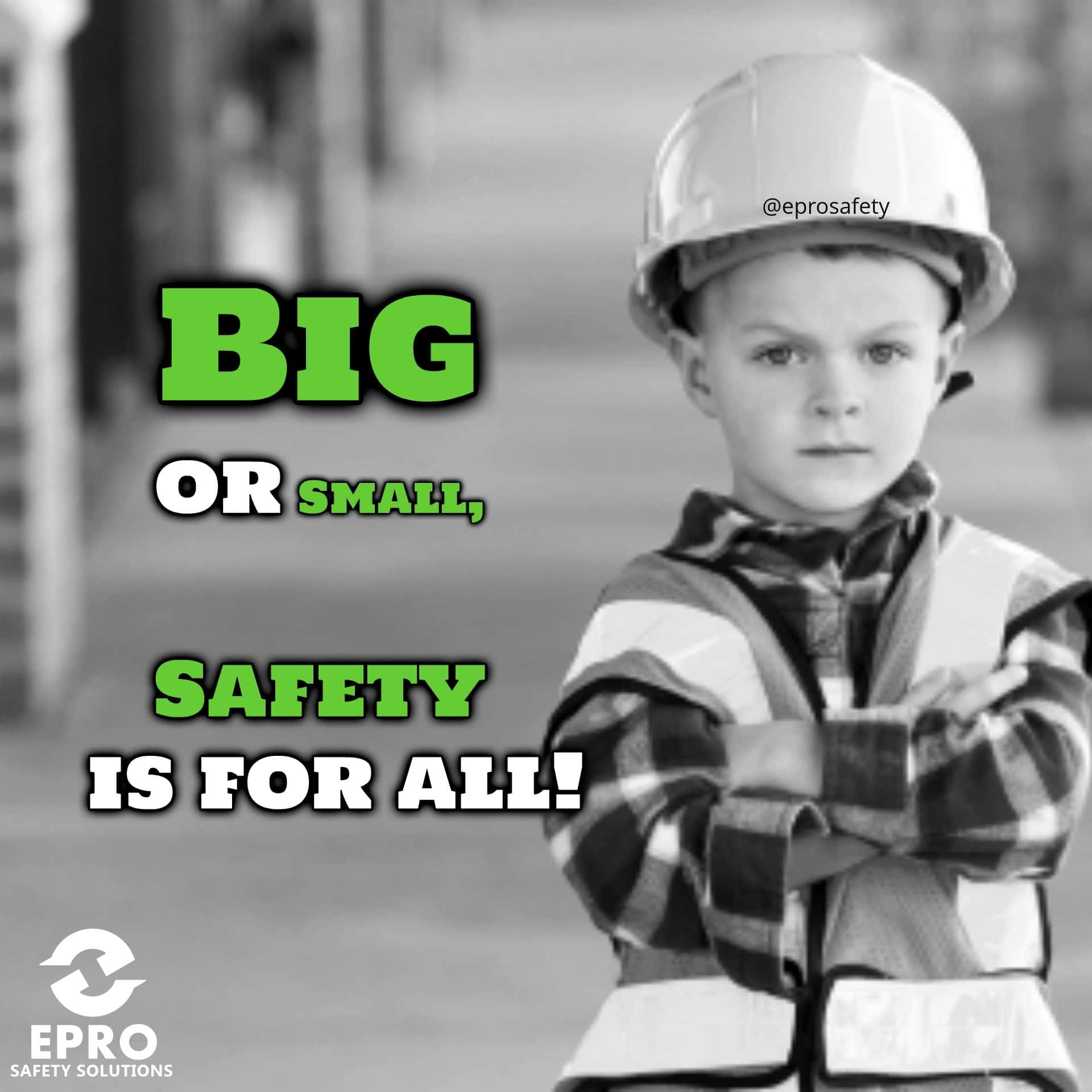 Big Or Small Safety Is For All Picture